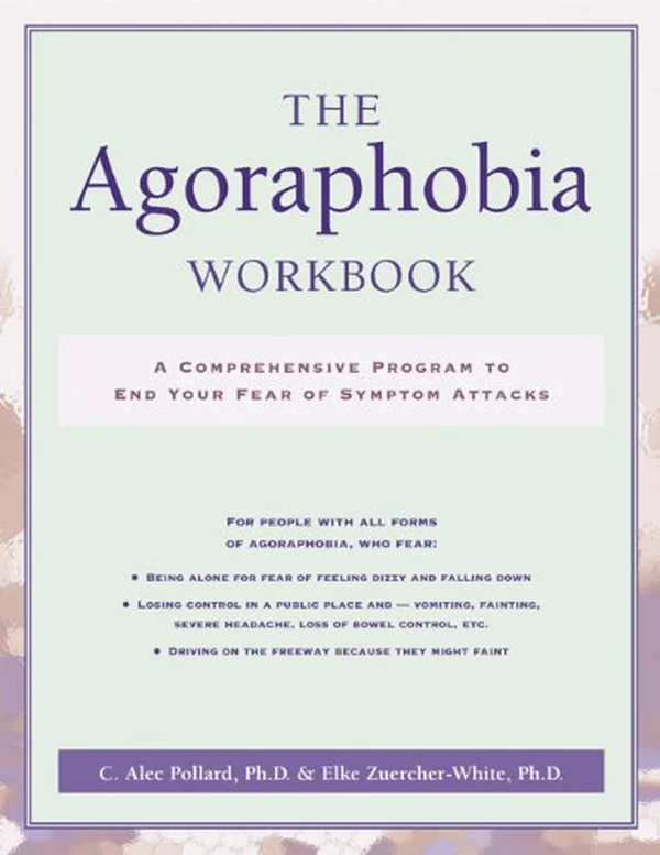 The Agoraphobia Workbook by C. Alec Pollard